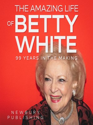 cover image of The Amazing Life of Betty White